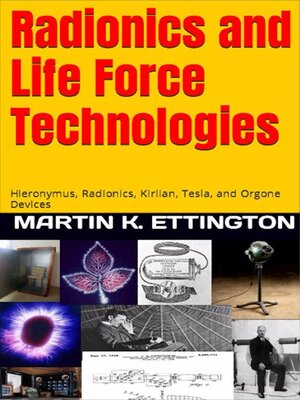 cover image of Radionics and Life Force Technologies